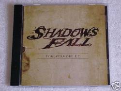 Shadows Fall : Forevermore